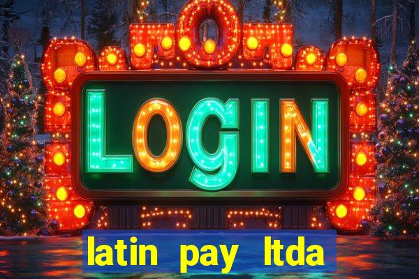 latin pay ltda jogos online